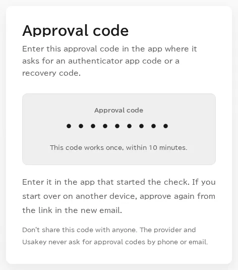 The approval code page, showing the 8-character approval code (masked in this image), a note that it works once within 10 minutes, and a reminder not to share it.