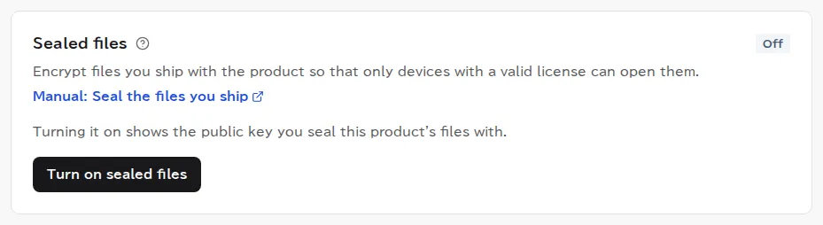 The sealed files section on the product page. The status is Off, with a note that turning it on shows the public key you seal this product's files with, and a button to turn on sealed files.